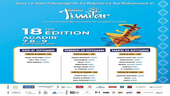 Timitar accueille pour sa 18 ème édition les artistes Amazighs et les musiques du monde du 7 au 9 Septembre à Agadir