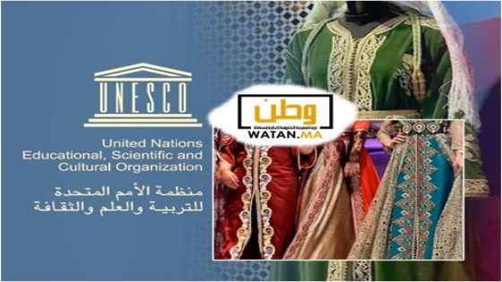 اليونسكو يسجل رسمياً القفطان مغربياً